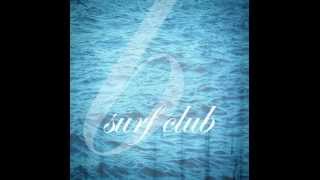 Surf Club - Until Then
