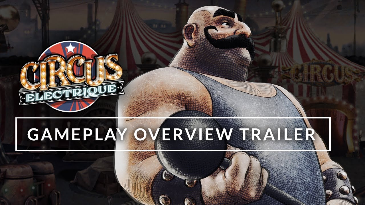 Circus Electrique | Gameplay Overview Trailer - YouTube