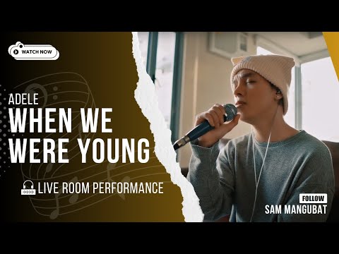 When We Were Young (Acoustic Cover)