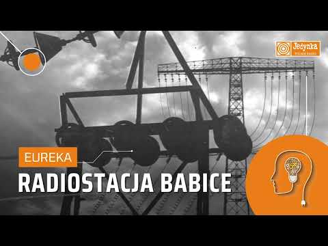 Radiostacja Babice. Jak zaczęła się niepodległość radiokomunikacyjna II RP? | EUREKA
