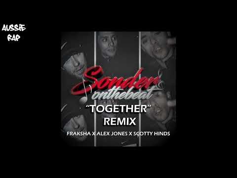 Fraksha x Alex Jones x Scotty Hinds - Together Remix PROD SonderOnTheBeat