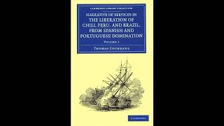 Narrative of Services in the Liberation of Chili, Peru, and Brazil, from Spanish and- Full Audiobook