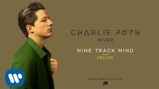 Bài hát River - Nghệ sĩ trình bày Charlie Puth