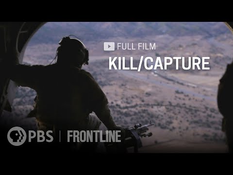 Kill/Capture (full documentary) | FRONTLINE