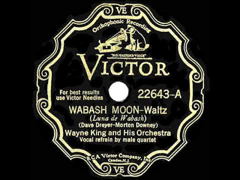 1931 HITS ARCHIVE: Wabash Moon - Wayne King (with vocal quartet)
