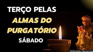 Terço pelas almas do Purgatório - Sábado