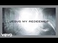 Jesus my redeemer