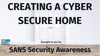 Creating a Cyber Secure Home