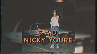 S.A.D. - Nicky Youre (Lyrics & Vietsub)