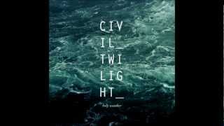 Surrender - Holy Weather - Civil Twilight