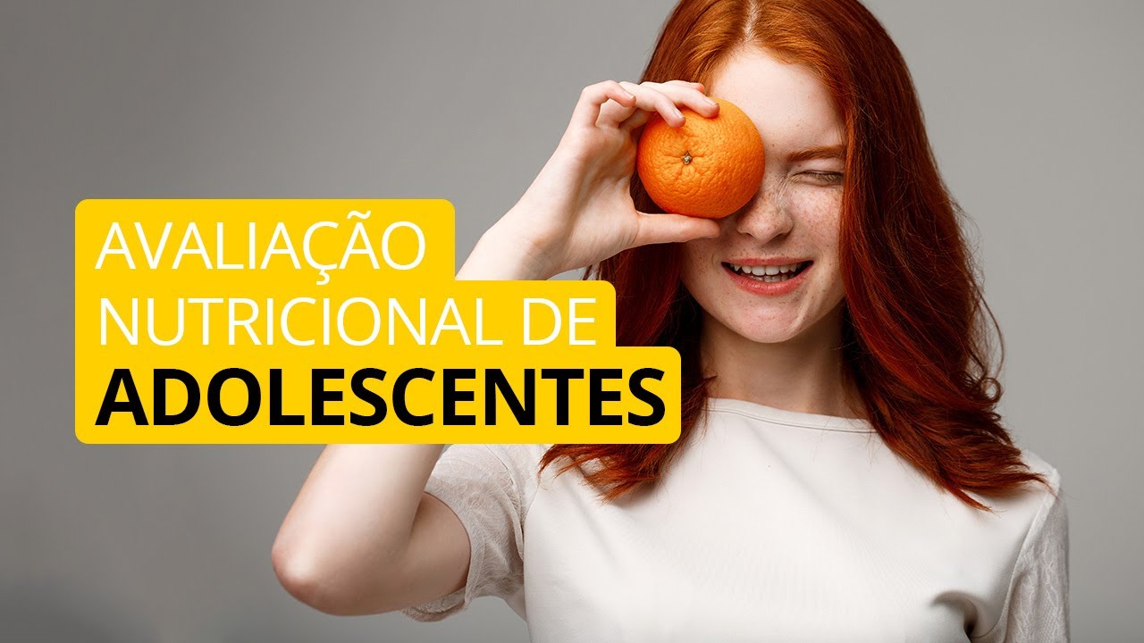 Avaliação nutricional de adolescentes