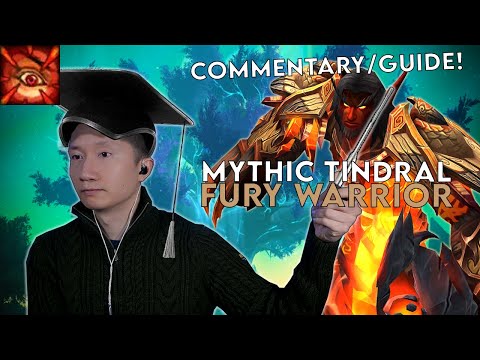 Mythic Tindral - Fury Warrior Commentary/Guide| Dragonflight Season 3