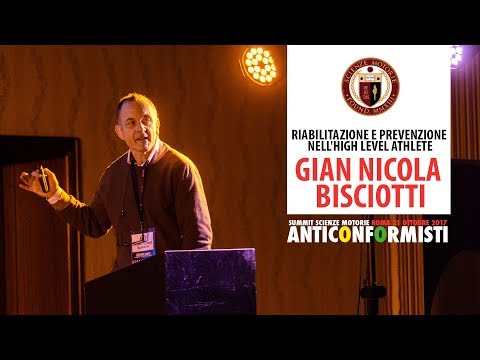 Estratto Summit 2017 Gian Nicola Bisciotti - Riabilitazione e prevenzione nell'High Level Athlete