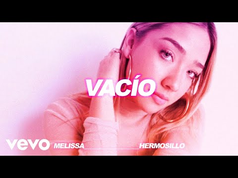 Melissa Hermosillo - Vacío (Cover Audio)