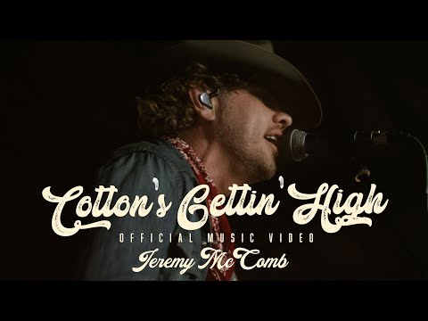 Jeremy McComb - Cotton's Gettin' High (Official Music Video)