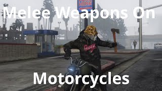 How To Use Melee Weapons On Motorcycles (Tips and Tricks 1)