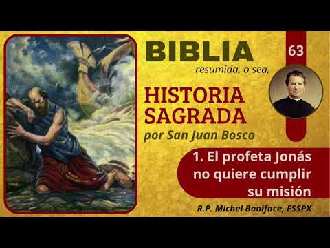 63 [1] El profeta Jonás no quiere cumplir su misión | Historia Sagrada