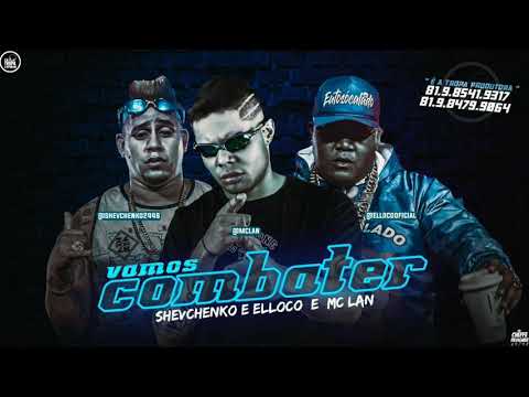 SHEVCHENKO E ELLOCO E MC LAN MUSICA NOVA VAMOS COMBATER