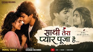 Download lagu Sathi Tera Pyar Pooja Hai | 90s Style Romantic Song 2026 | Hindi song | Chenab Records mp3