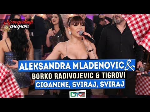 ALEKSANDRA MLADENOVIC - CIGANINE SVIRAJ SVIRAJ | 2022 UZIVO UZ ORK. BORKO RADIVOJEVIC &TIGROVI | OTV