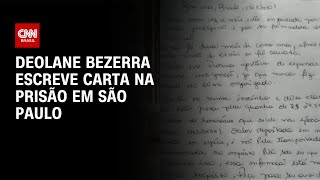 Vídeo: "Mais uma vez a mãe está enjaulada", diz Deolane em carta escrita na prisão | CNN NOVO DIA