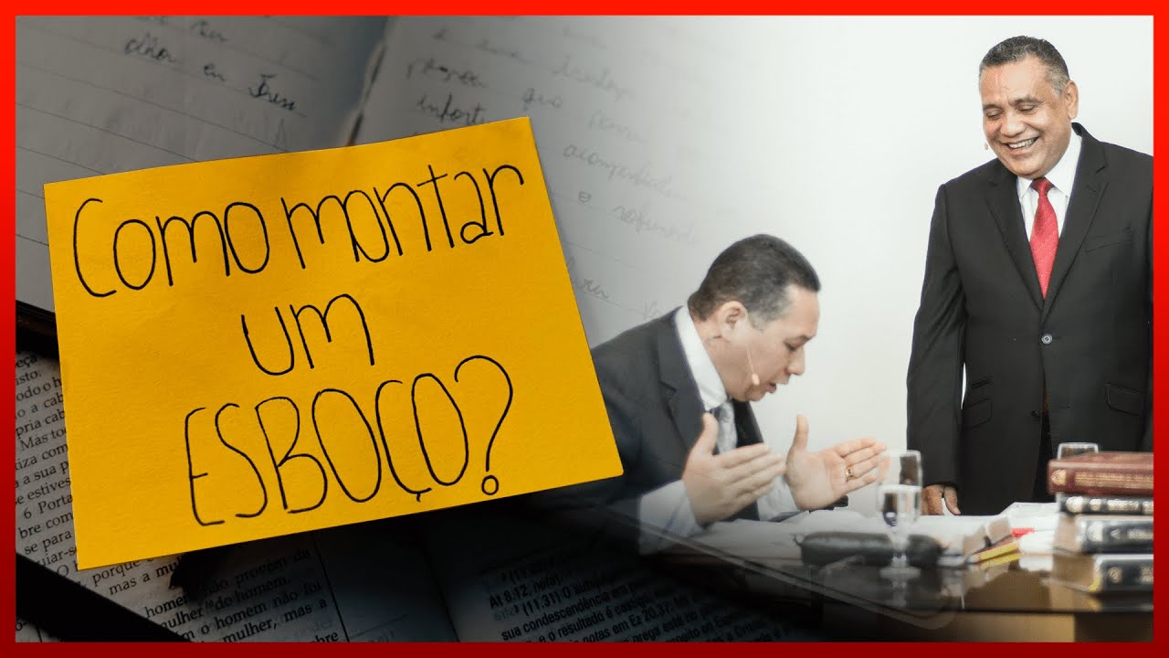 COMO MONTAR UM ESBOÇO? | ACADEMIA DE PREGADORES