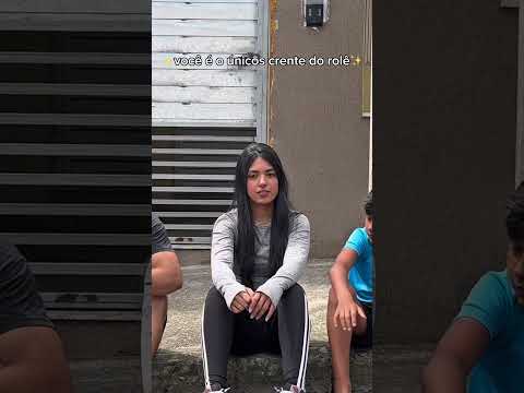 Tu não era crente??