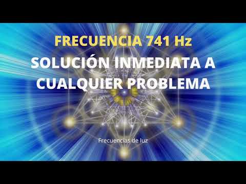 741 Hz. SOLUCIÓN INMEDIATA A CUALQUIER PROBLEMA / Código sagrado 741 / Frecuencias de Luz.