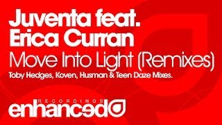 Juventa feat. Erica Curran - Move Into Light (Husman Remix) [OUT NOW]