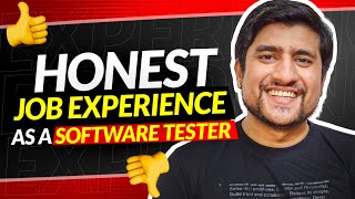 My HONEST Job Experience of Working as Software Tester Job Role | TheTestingAcademy
