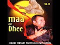 Rahat Fateh Ali Khan Qawwal Maa Di Shaan