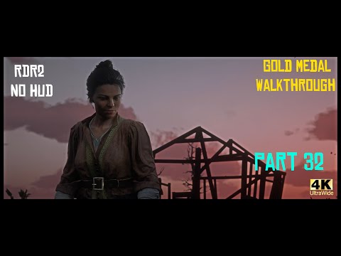 Red Dead Redemption 2 No HUD Gold Medal Story Walkthrough - Part 32 [4K Ultrawide]