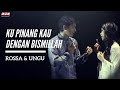 Download Lagu Rossa & Ungu - Ku Pinang Kau Dengan Bismillah Mp3 Free