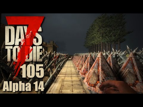 7 Days To Die #105 Neue Verteidigungslinie [Alpha 14] [Deutsch German Let's Play]