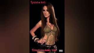 Tynisha Keli - Like Everybody Else