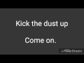 KICK THE DUST UP Lyrics - Luke Bryan