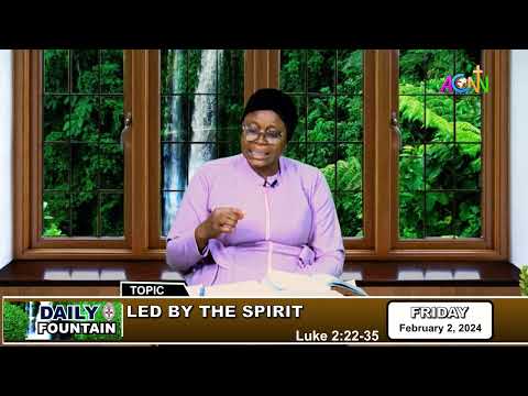 DAILY FOUNTAIN DEVOTIONAL FOR FEBRUARY 02, 2024 - MRS. BLESSING OREMEYI AMUNE