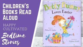 BETTY BUNNY LOVES EASTER Book Read Aloud | Easter Books for Kids | Kids Books Read Aloud
