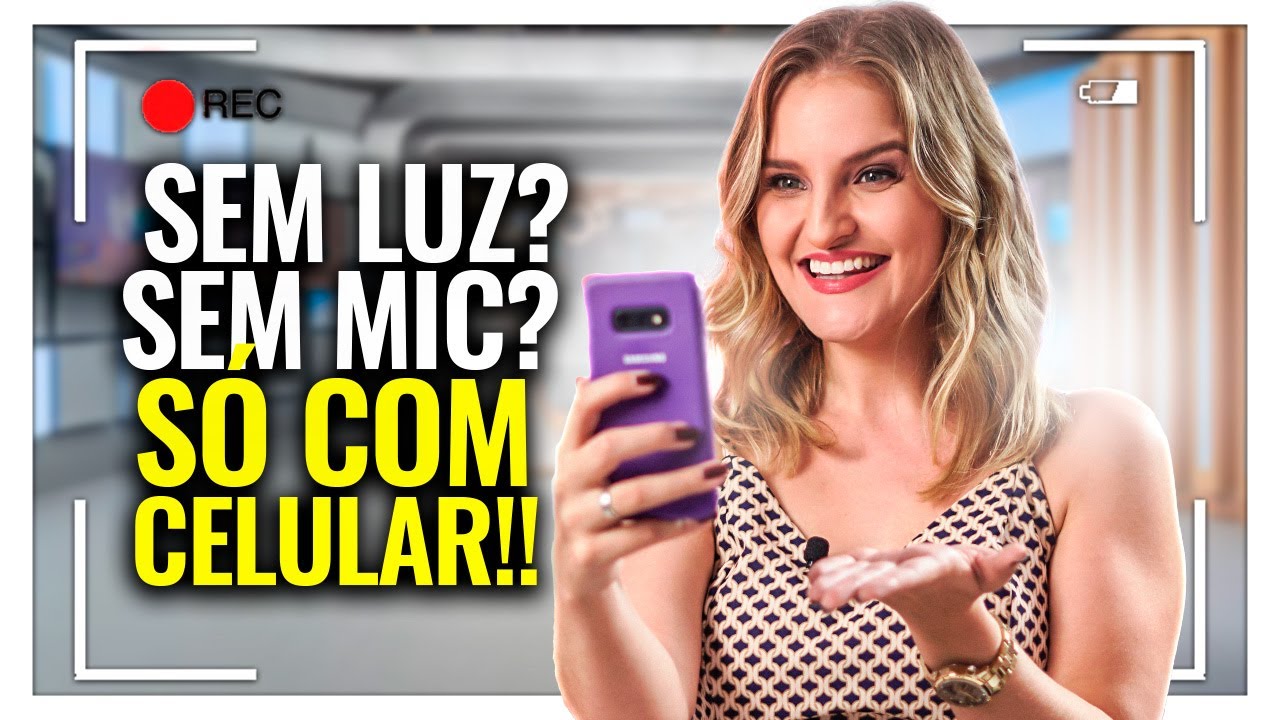 📲 Como GRAVAR VÍDEOS para o YOUTUBE SÓ com CELULAR - SEM ILUMINAÇÃO E SEM MICROFONE!!