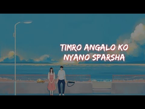 firfirey (Timro angalo ko nyano sparsha) - yabesh thapa lyrics,chords
