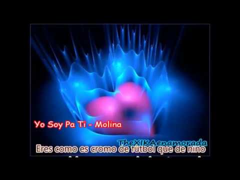 Yo Soy Pa Ti - Molina
