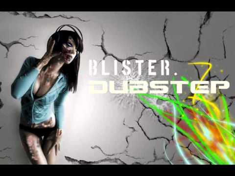 Blister - Alf Stewart [Filthy Dubstep Remix]