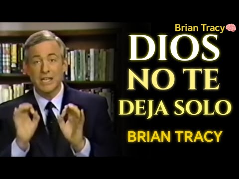 Dios No Te Dejará Solo | Brian Tracy