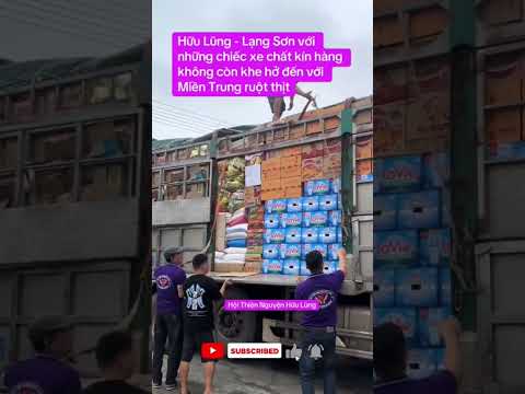 Lạng Sơn Những xe chất kín hàng hướng về Miền Trung  thân yêu. #lacha