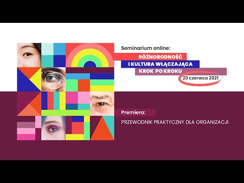 Seminarium online "Różnorodność i kultura włączająca krok po kroku"