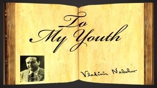 To My Youth by Vladimir Nabokov - Poetry Reading