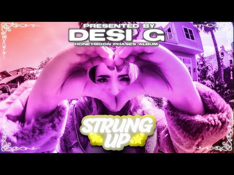 STRUNG UP Music Video by Desi G