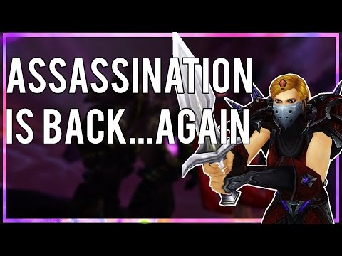 ASSASSINATION IS BACK...AGAIN - (Assassination Rogue PvP) Warlords of Draenor 6.2.3