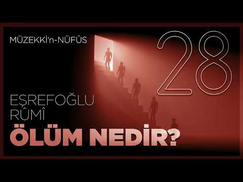 Ölüm Nedir? - 28.Bölüm - 🎧 Sesli Kitap