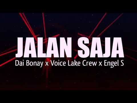 JALAN SAJA - Day Bonay x Voice Lake Crew x Engel S (Official Video Party)
